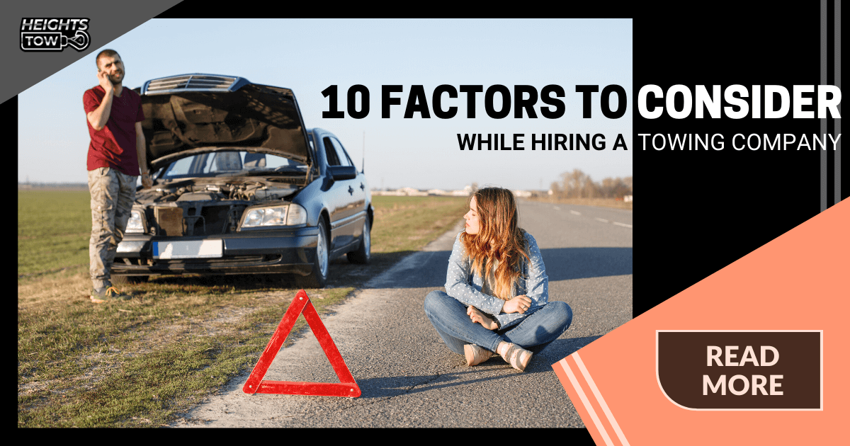 Featured image for “10 Factors to Consider During Towing Company Hiring”